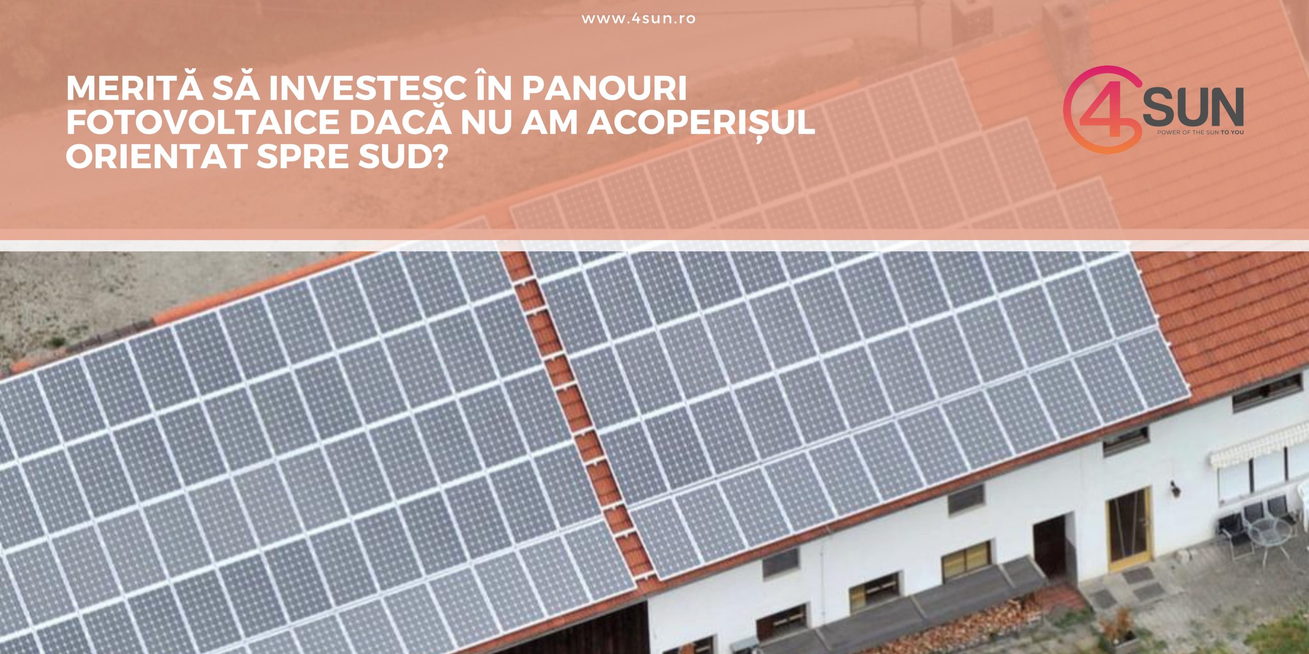 Merită să investesc în panouri fotovoltaice dacă nu am acoperișul orientat spre sud?