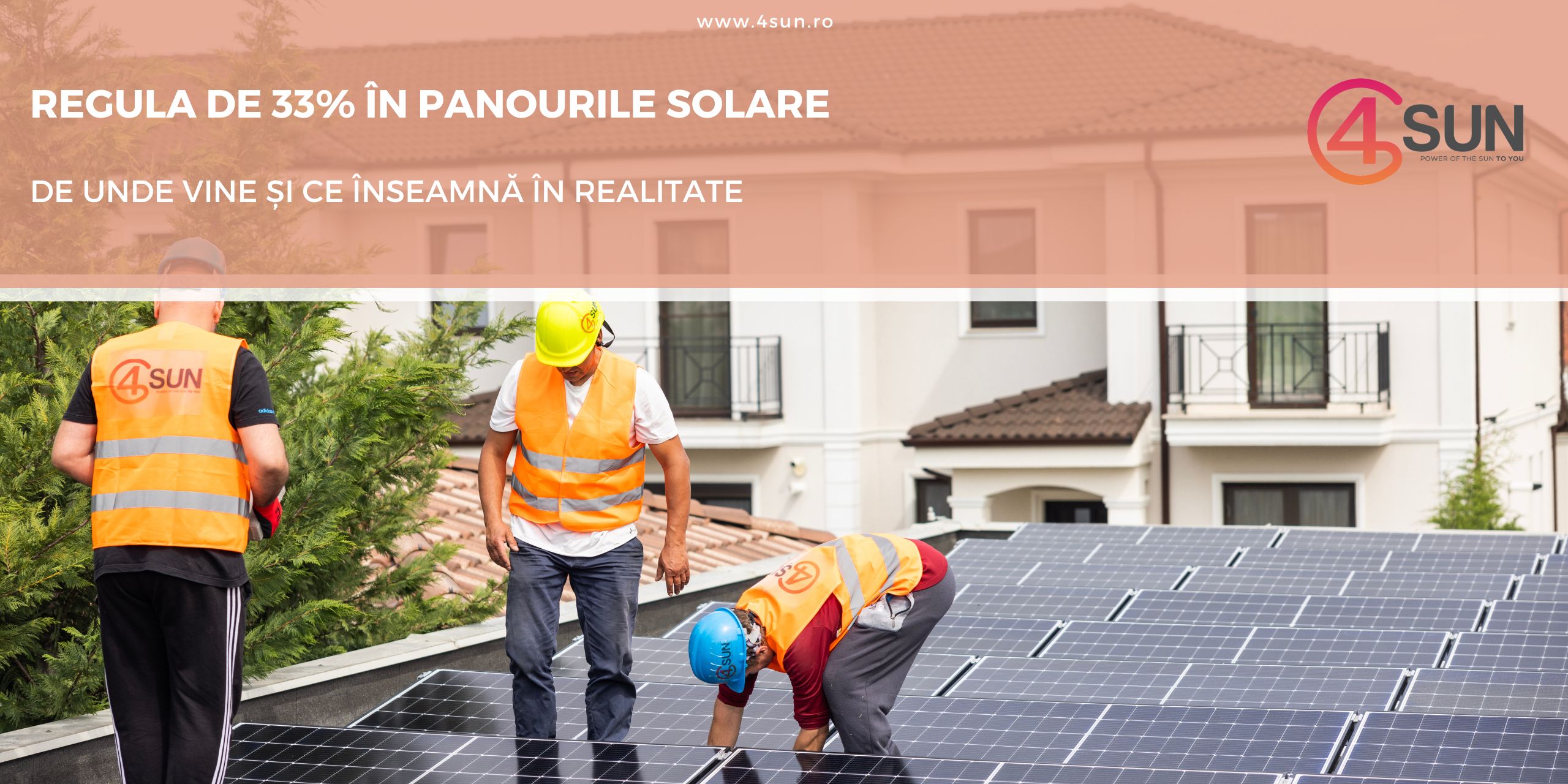Regula de 33% în panourile solare. De unde vine și ce înseamnă în realitate